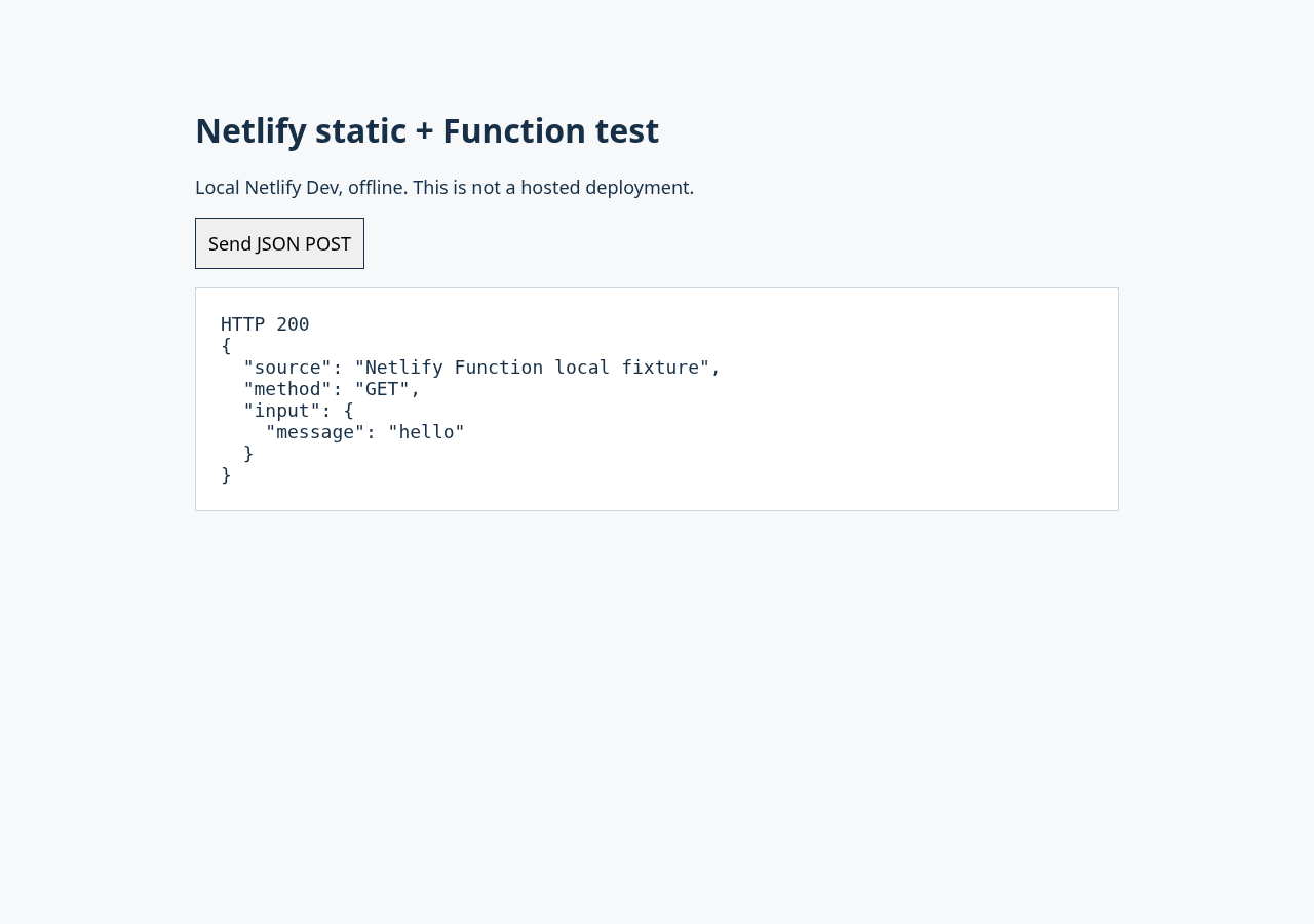 Our static page calling the real Netlify Dev Function on localhost. Local emulation only.
